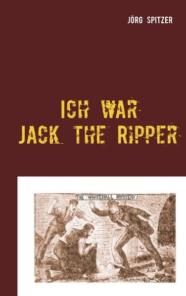 Cover von Ich war Jack the Ripper