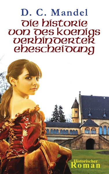 Cover von Die Historie von des Königs verhinderter Ehescheidung
