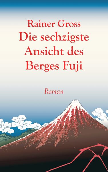 Cover von Die sechzigste Ansicht des Berges Fuji