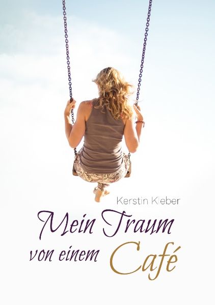 Cover von Mein Traum von einem Café