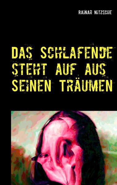 Cover von Das Schlafende steht auf aus seinen Träumen