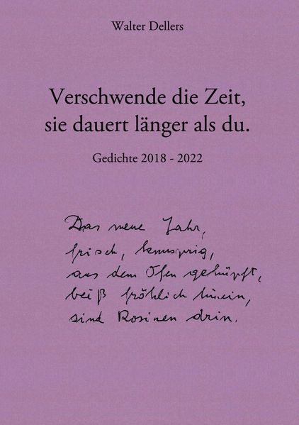 Cover von Verschwende die Zeit, sie dauert länger als du
