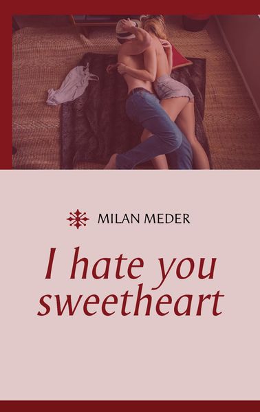 Cover von I hate you sweetheart