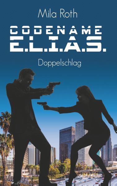 Cover von Codename E.L.I.A.S. – Doppelschlag