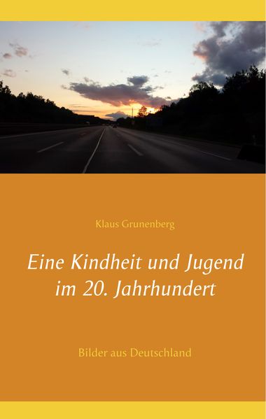 Cover von Eine Kindheit und Jugend im 20. Jahrhundert
