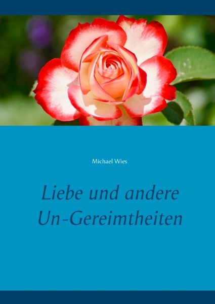 Cover von Liebe und andere Un-Gereimtheiten