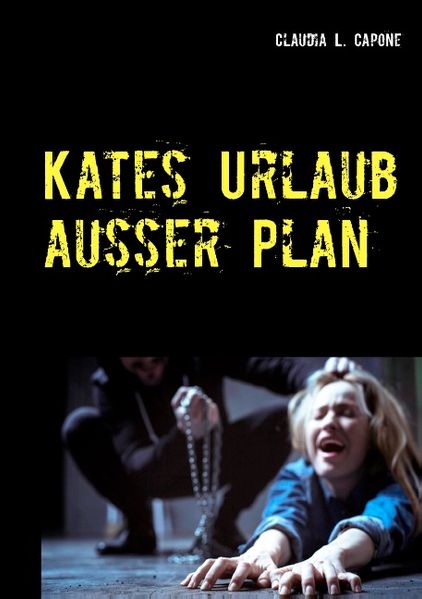 Cover von Kates Urlaub außer Plan