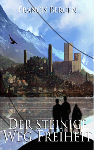 Cover von Der steinige Weg Freiheit