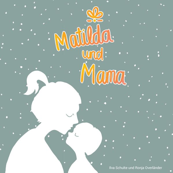 Cover von Matilda und Mama