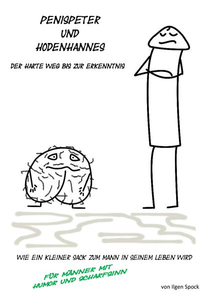 Cover von Penispeter und Hodenhannes – der harte Weg bis zur Erkenntnis