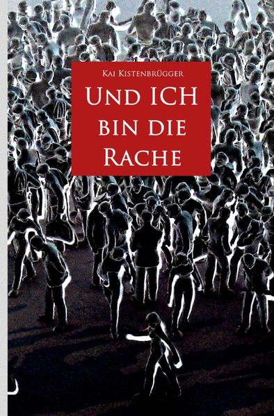 Cover von Und ICH bin die Rache
