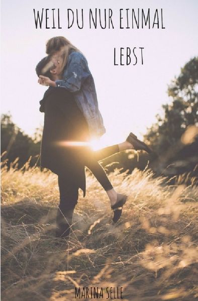 Cover von Weil du nur einmal lebst