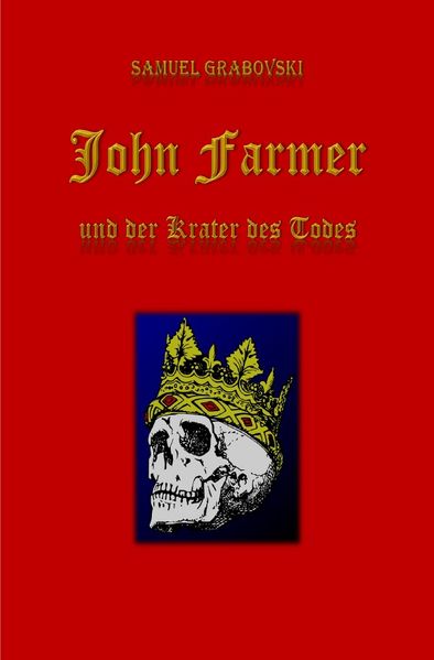 Cover von Die Chronik der Familie Farmer / John Farmer und der Krater des Todes