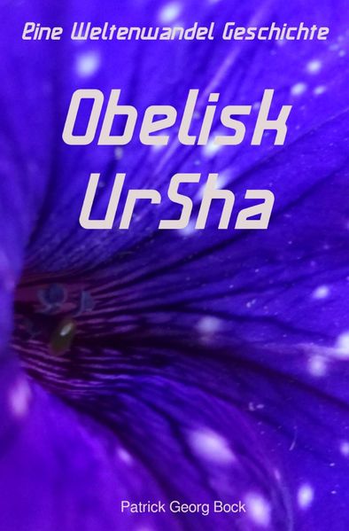 Cover von Eine Weltenwandel Geschichte / Obelisk – UrSha