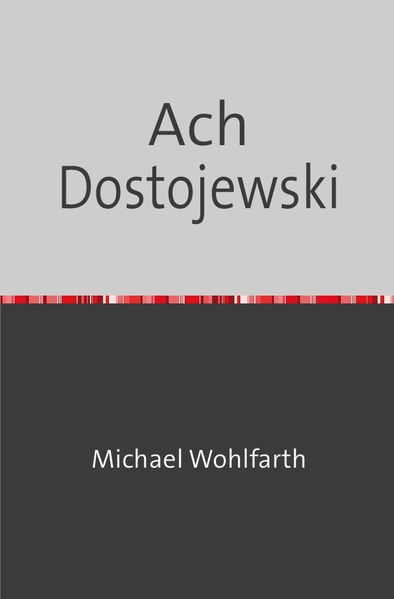 Cover von Drei – Groschen – Heft / Ach Dostojewski