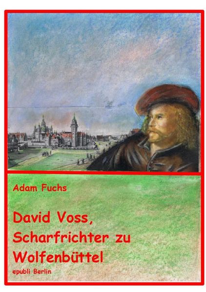 Cover von David Voss – Scharfrichter zu Wolfenbüttel