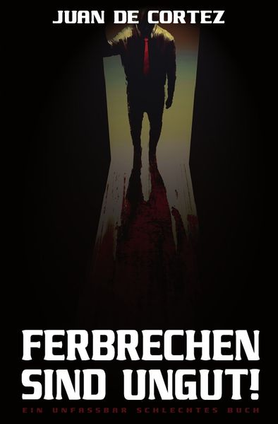 Cover von Ferbrechen sind ungut!