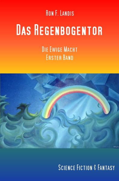 Cover von Die Ewige Macht / Das Regenbogentor