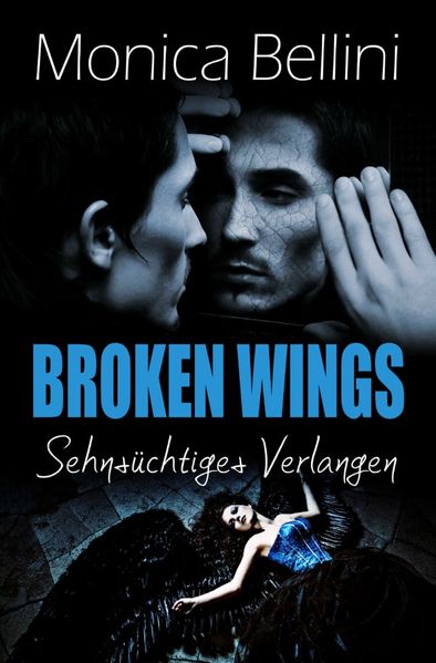 Cover von Broken Wings: Sehnsüchtiges Verlangen