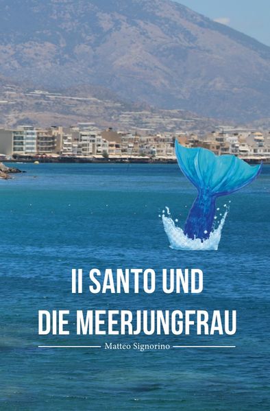 Cover von Il Santo und die Meerjungfrau
