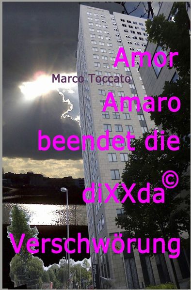 Cover von Amor Amaro / Amor Amaro beendet die diXXda©-Verschwörung