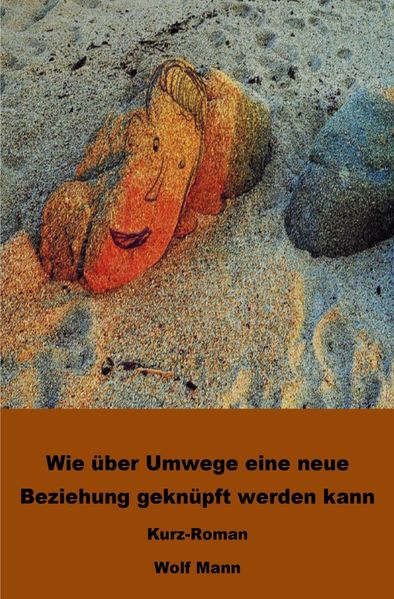 Cover von Wie über Umwege eine neue Beziehung geknüpft werden kann