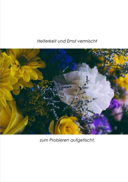 Cover von Heiterkeit und Ernst vermischt, zum Probieren aufgetischt.