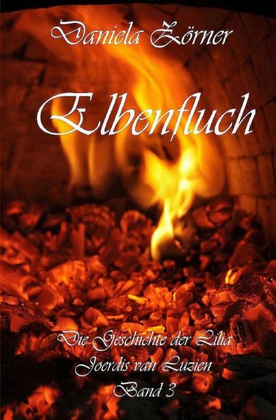 Cover von Die Geschichte der Lilia Joerdis van Luzien / Elbenfluch