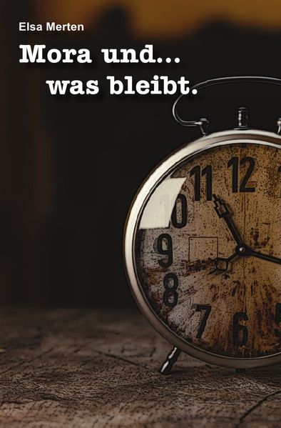 Cover von Mora und…was bleibt.