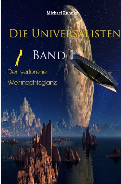 Cover von Die Universalisten / Die Universalisten, Band I, Der verlorene Weihnachtsglanz