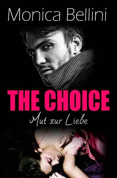 Cover von The Choice: Mut zur Liebe