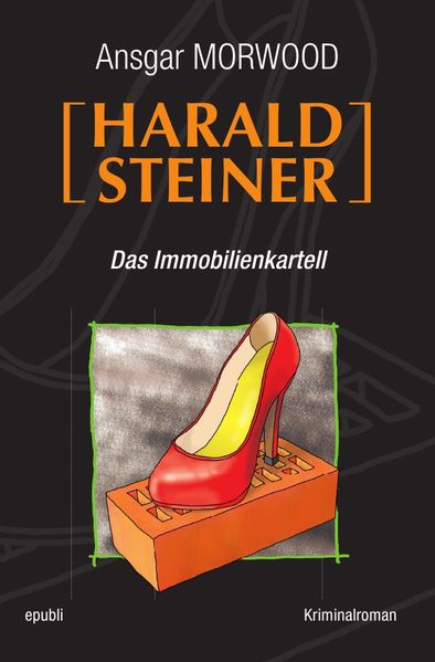 Cover von Harald Steiner / Das Immobilienkartell