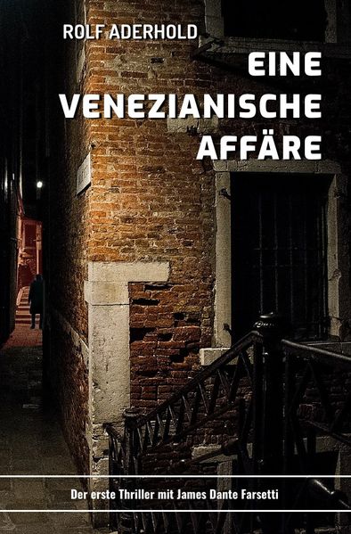 Cover von James Dante Farsetti / Eine venezianische Affäre