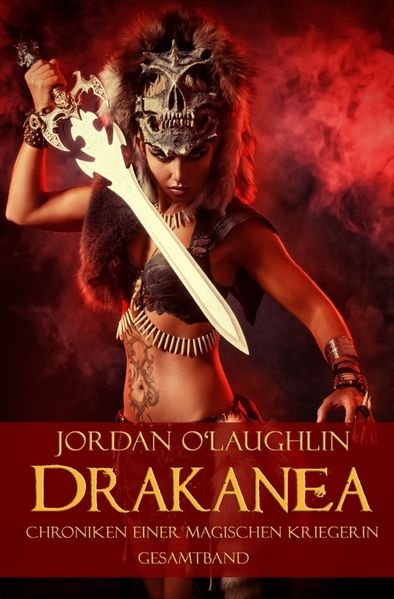 Cover von Drakanea: Chroniken einer magischen Kriegerin