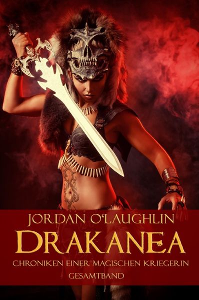 Cover von Drakanea: Chroniken einer magischen Kriegerin