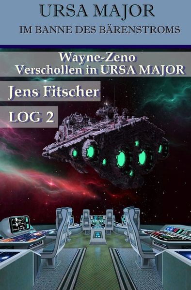 Cover von URSA MAJOR Im Banne des Bärenstroms / Wayne-Zeno Verschollen in URSA MAJOR
