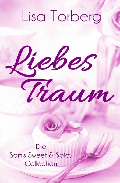 Cover von Liebestraum: Die Sam’s Sweet & Spicy Collection