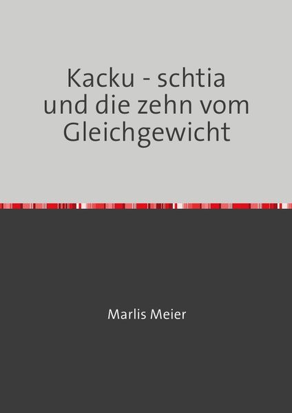 Cover von Kacku – schtia und die zehn vom Gleichgewicht