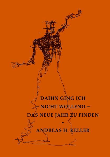 Cover von dahin ging ich – nicht wollend – das neue jahr zu finden