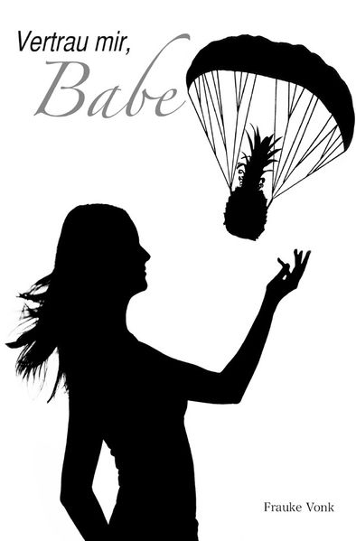 Cover von Vertrau mir, Babe