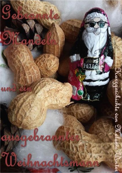 Cover von Gebrannte Mandeln und ein ausgebrannter Weihnachtsmann