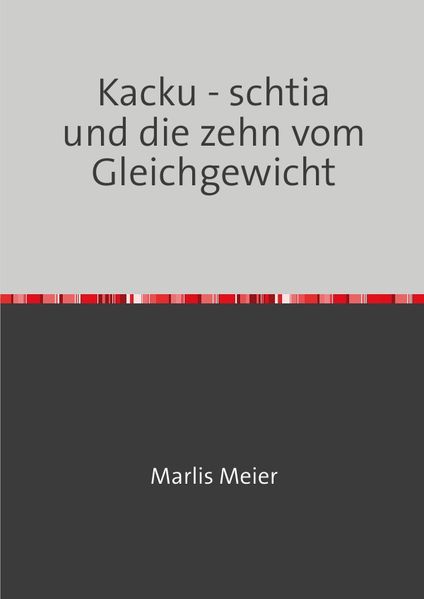 Cover von Kacku – schtia und die zehn vom Gleichgewicht
