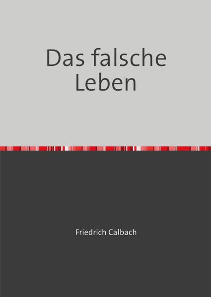 Cover von Das falsche Leben