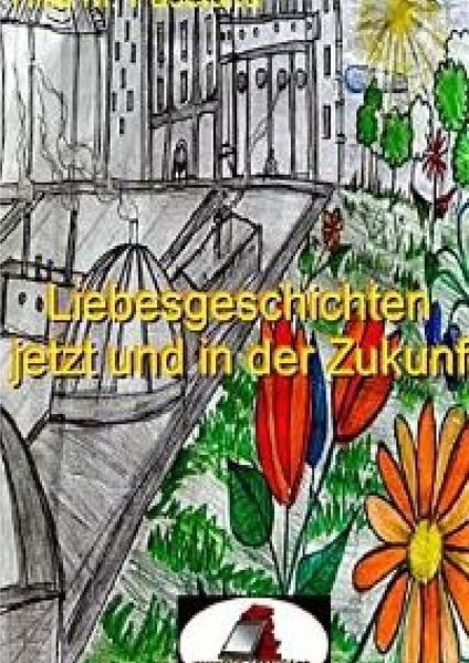 Cover von Liebesgeschichten jetzt und in derZukunft