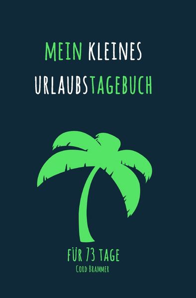 Cover von Mein kleines Urlaubstagebuch