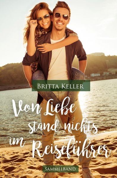 Cover von Von Liebe stand nichts im Reiseführer
