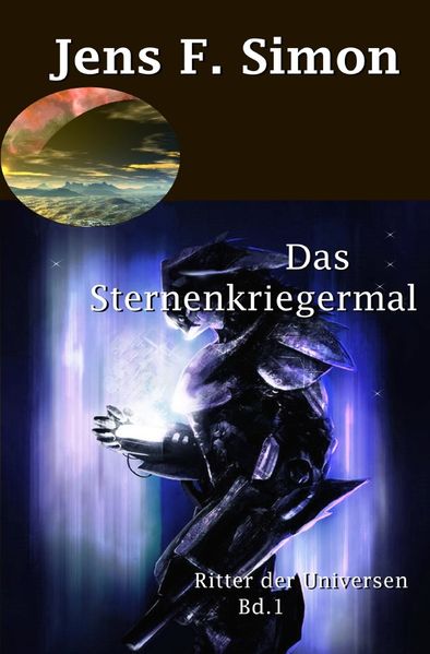 Cover von Ritter der Universen / Das Sternenkriegermal
