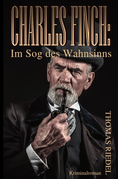 Cover von Dr. Charles Finch / Charles Finch: Im Sog des Wahnsinns