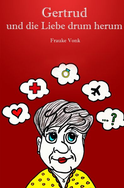 Cover von Gertrud und die Liebe drum herum