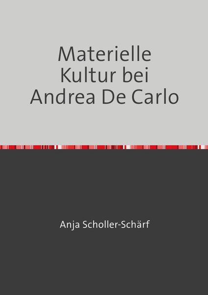 Cover von Materielle Kultur bei Andrea De Carlo